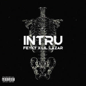 Listen to Intru (Explicit) song with lyrics from Feyky