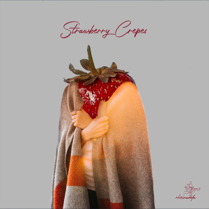 Dengarkan Strawberry Crepes lagu dari Rheinanda dengan lirik