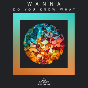 Album Do You Know What from Wanna