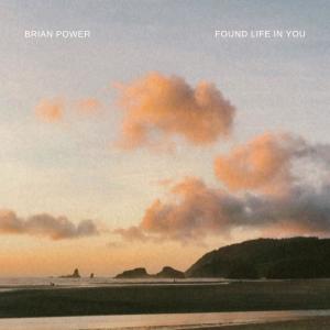 Brian Power的專輯found life in You