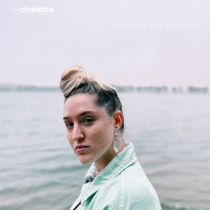 Be Charlotte的專輯you stole the summer