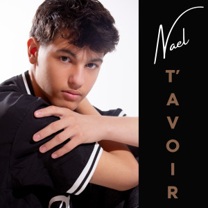 Album T'avoir from Nael