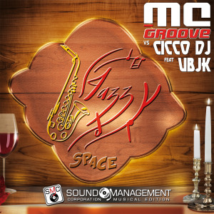 收听MC Groove的Jazzy Space (Extended Version)歌词歌曲