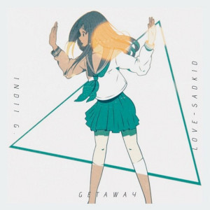 收听Indii G.的Getaway歌词歌曲