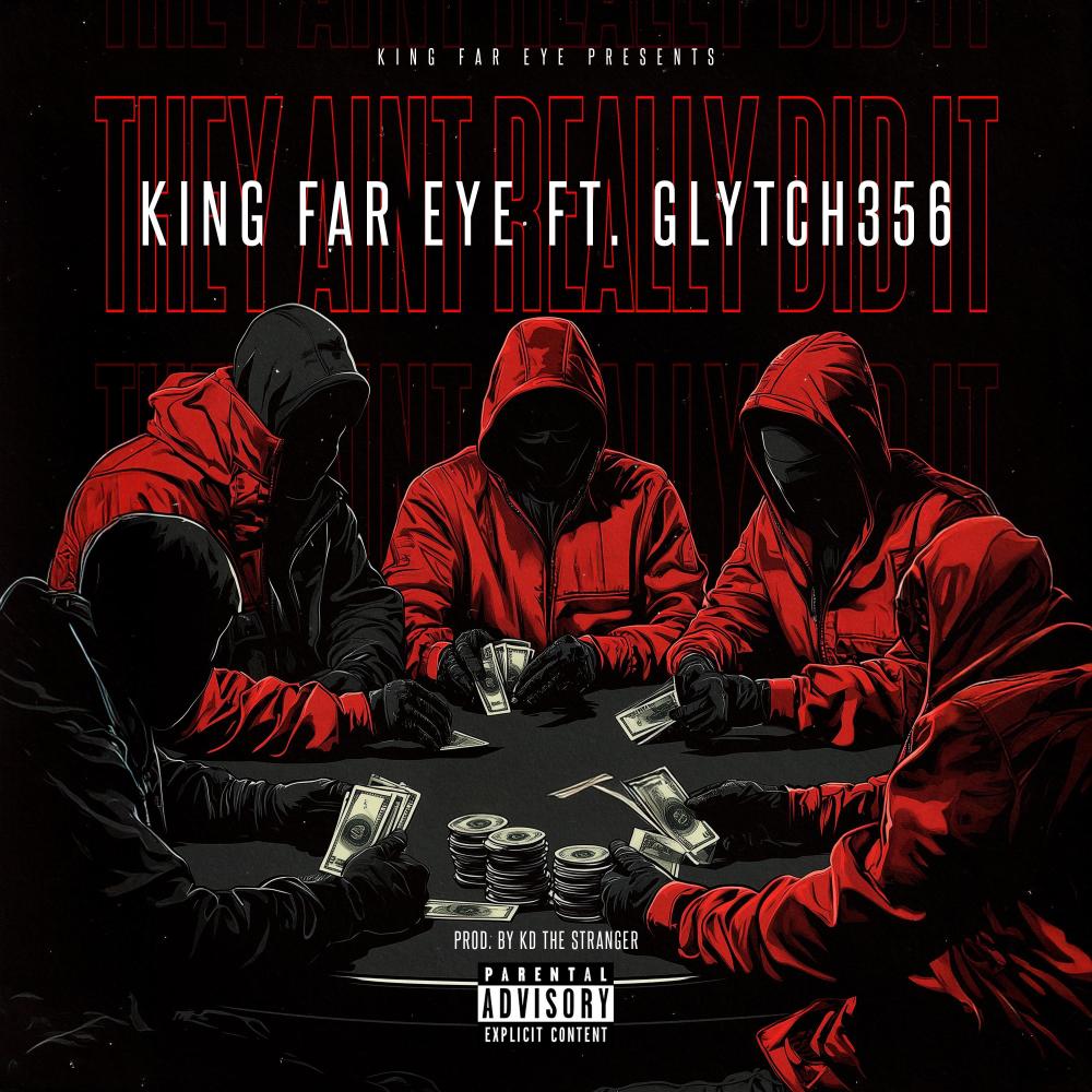 They Aint Really Did It (feat. Glytch356) (Explicit)
