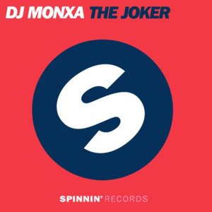 ดาวน์โหลดและฟังเพลง The Joker (Dirty Tech Mix) พร้อมเนื้อเพลงจาก DJ Monxa