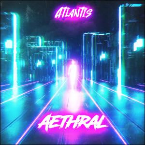 Listen to Atlantis song with lyrics from Aethral