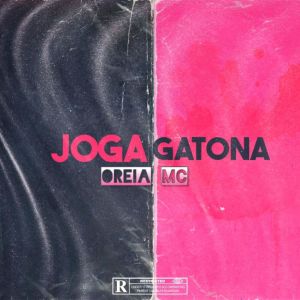 Album Joga Gatona (Explicit) from oreia mc