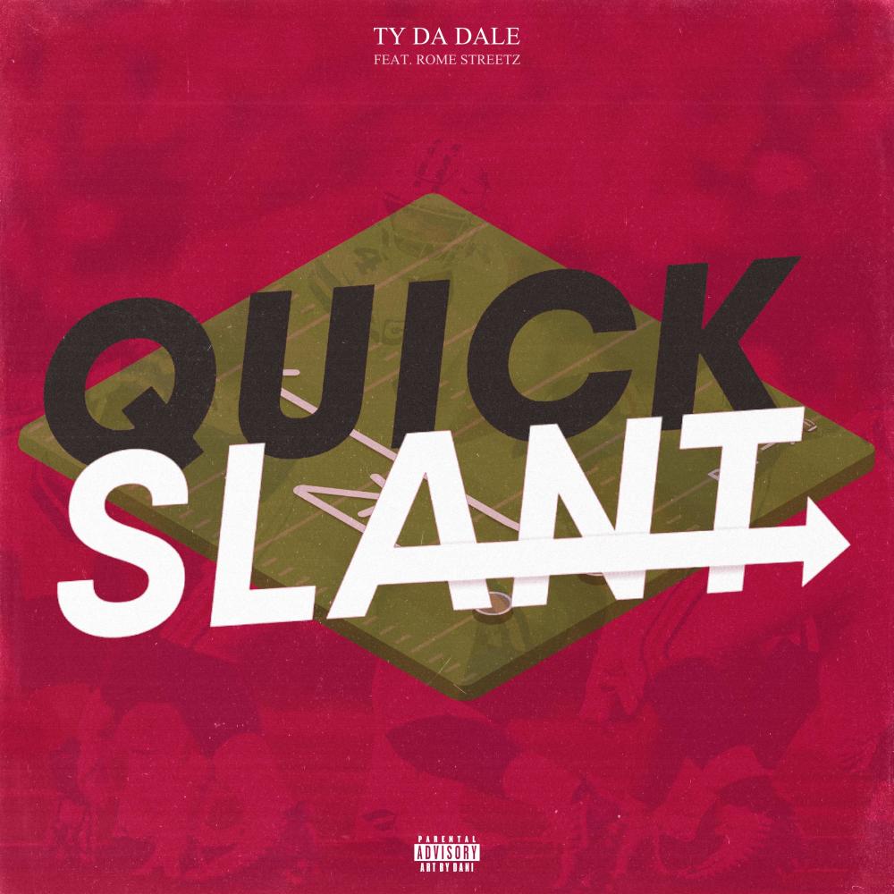 Quick Slant (feat. ROME STREETZ) (Explicit)