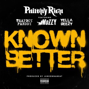 Known Better (feat. Trapboy Freddy, Mozzy & Yella Beezy) (Explicit)