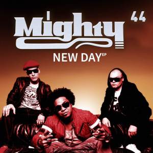 收聽Mighty 44的New Day歌詞歌曲