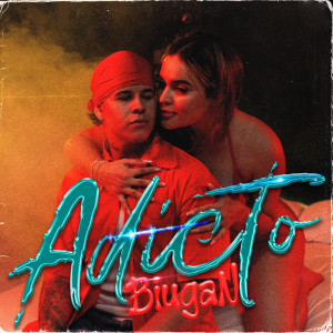 ดาวน์โหลดและฟังเพลง Adicto (Explicit) พร้อมเนื้อเพลงจาก Biugan