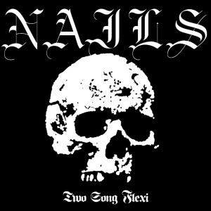 Nails的專輯Two Song Flexi