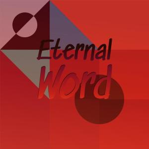 Dengarkan Eternal Word lagu dari Marga Yler dengan lirik