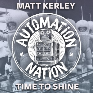 ดาวน์โหลดและฟังเพลง Time to Shine (Radio Edit) พร้อมเนื้อเพลงจาก Matt Kerley