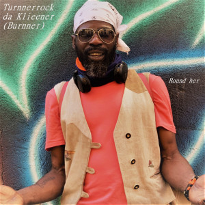 Album Round her from Turnnerrock da klieener (Burnner)