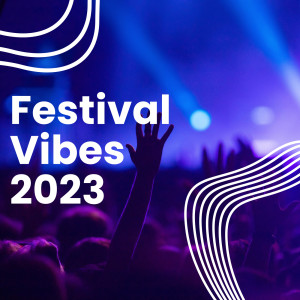 อัลบัม Festival Vibes 2023 (Explicit) ศิลปิน Various