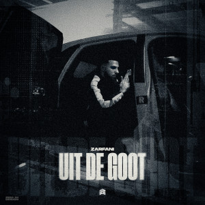 Album Uit De Goot from Zarfani