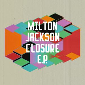 Milton Jackson的專輯Closure EP