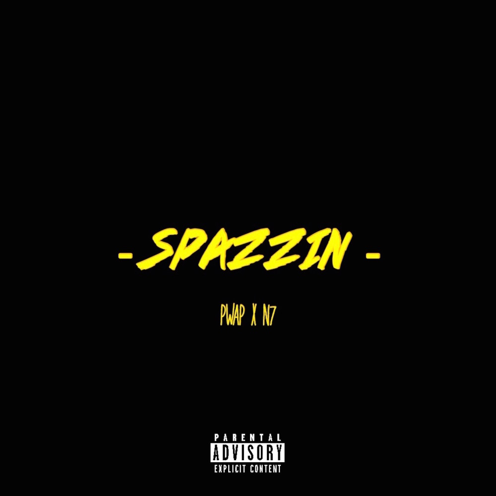 Spazzin (Explicit)