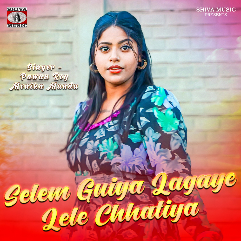 Selem Guiya Lagaye Lele Chhatiya