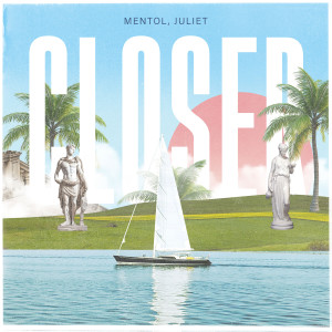 Listen to Closer song with lyrics from Mentol