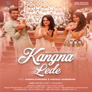 ดาวน์โหลดและฟังเพลง Kangna Lede พร้อมเนื้อเพลงจาก Aditi Singh Sharma
