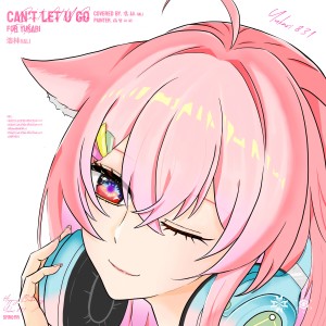 Album Can't Let U Go (For Yukari) from 浩林Hali