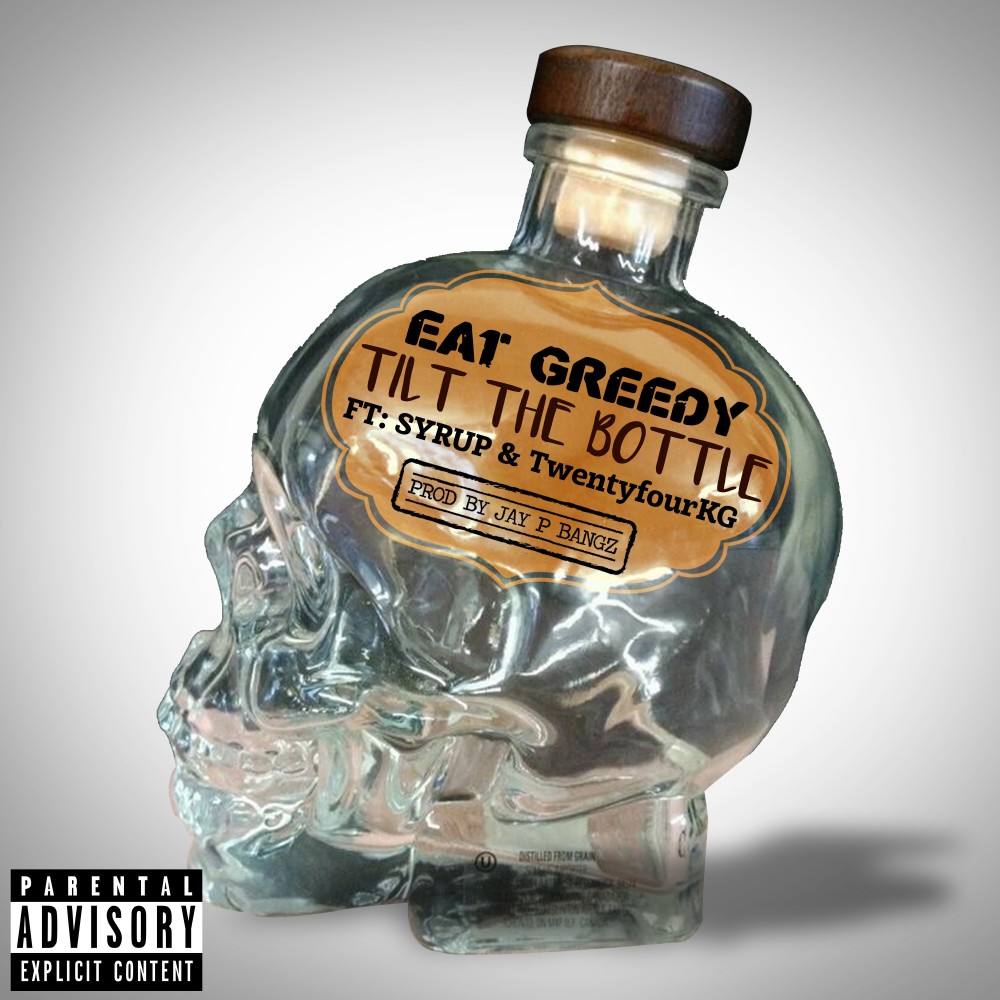 Tilt The Bottle (Explicit)