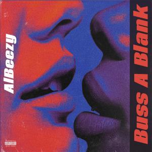 Album Buss a Blank (Explicit) from Albeezy