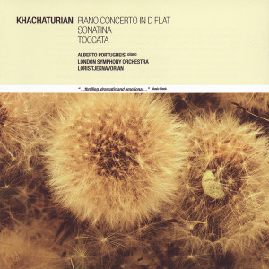 Alberto Portugheis的專輯Khachaturian: Piano Concerto in D flat, Sonatina, Toccata
