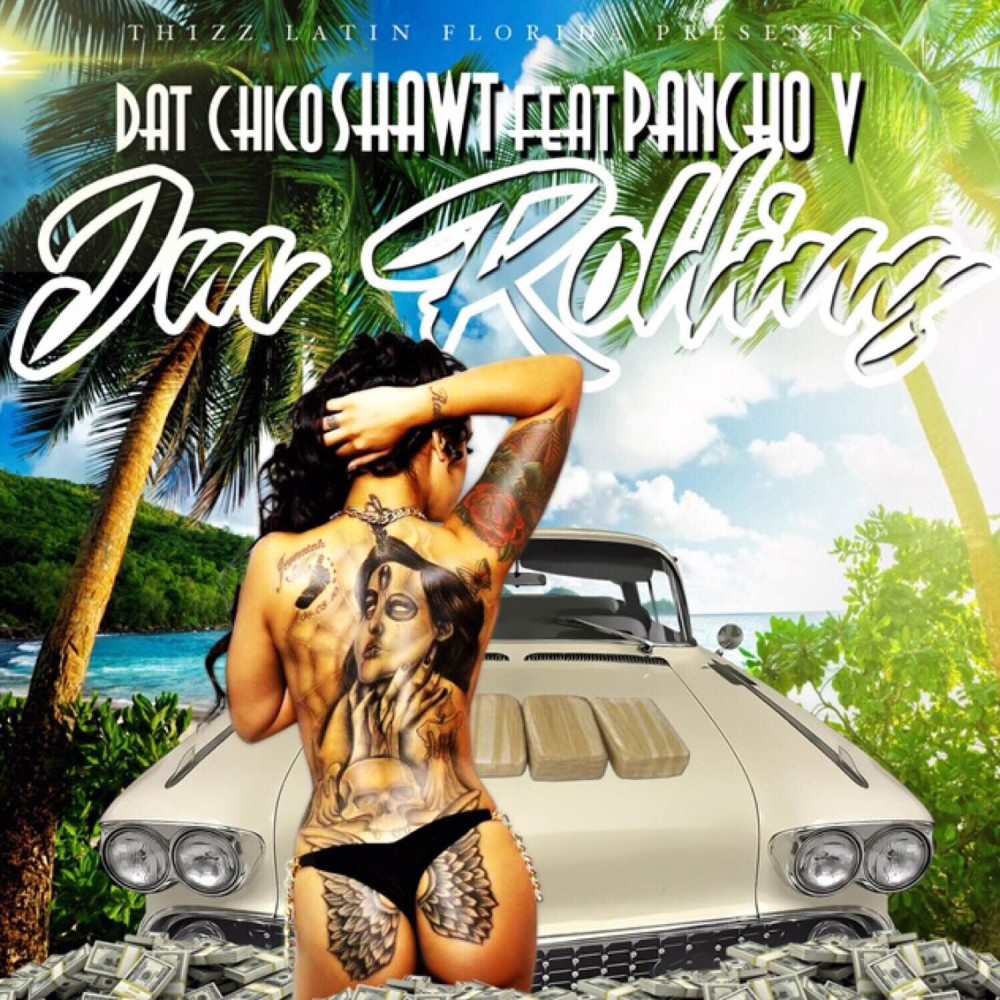 I'm Rolling (feat. Pancho V) (Explicit)