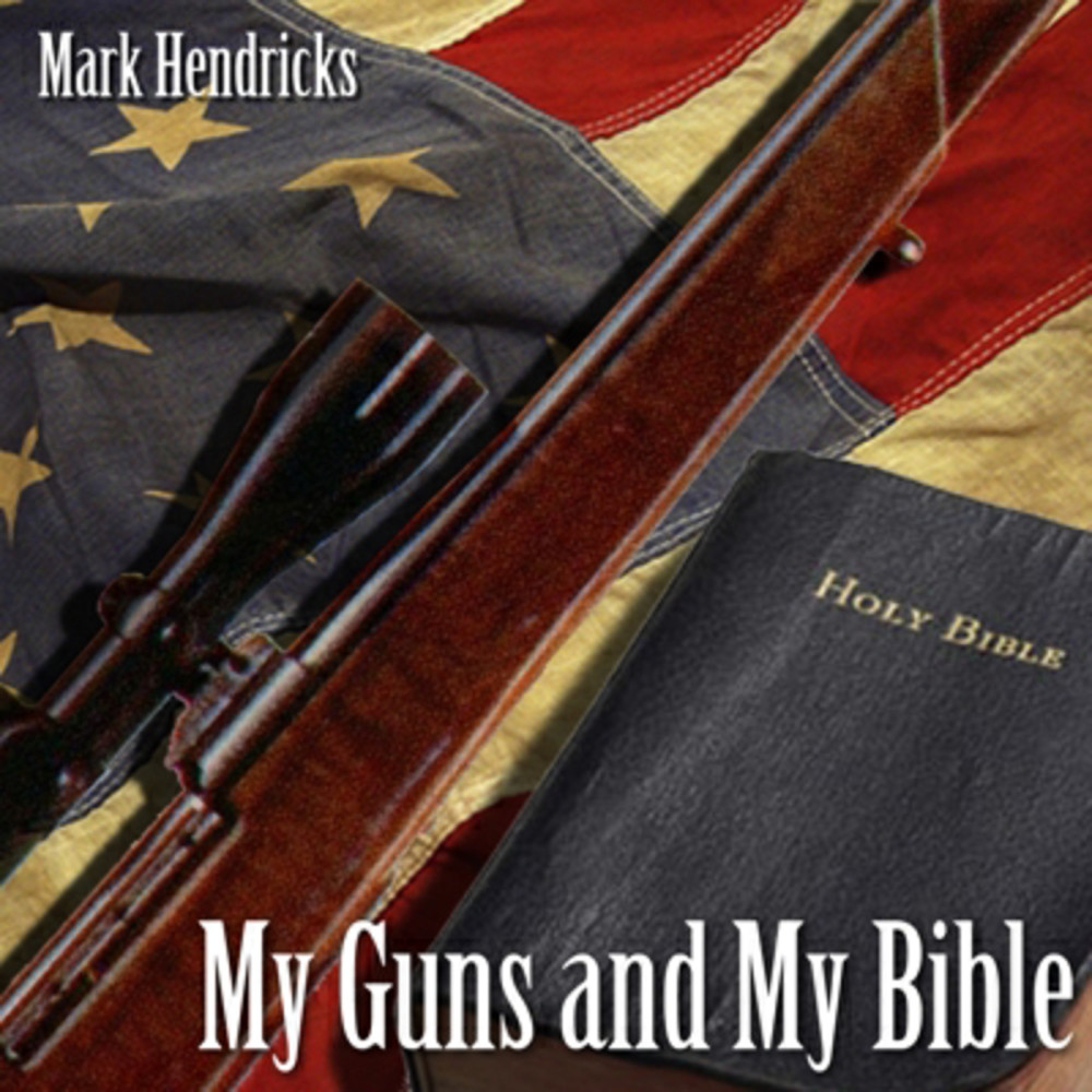 My Guns and My Bible (Explicit)