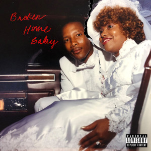 Album Broken Home Baby (Explicit) oleh The Outfit, Tx