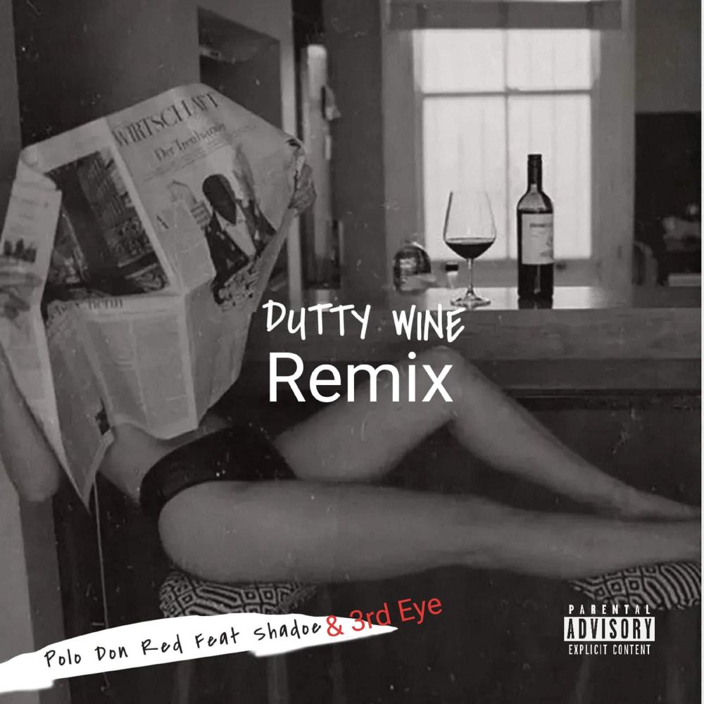 Dutty Wine (feat. Shadoe & 3rd Eye) (Remix Version) (Explicit) (Remix Version|Explicit)