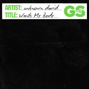 Wants My Body dari unknown david