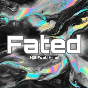 ดาวน์โหลดและฟังเพลง Fated พร้อมเนื้อเพลงจาก NS