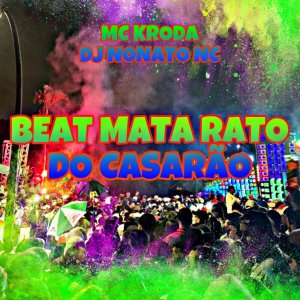 Dengarkan lagu BEAT MATA RATO DO CASARÃO (Explicit) nyanyian Mc Kroda Oficial dengan lirik