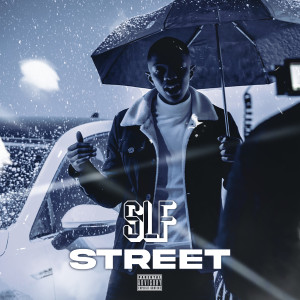 Listen to Street (Explicit) song with lyrics from SLF