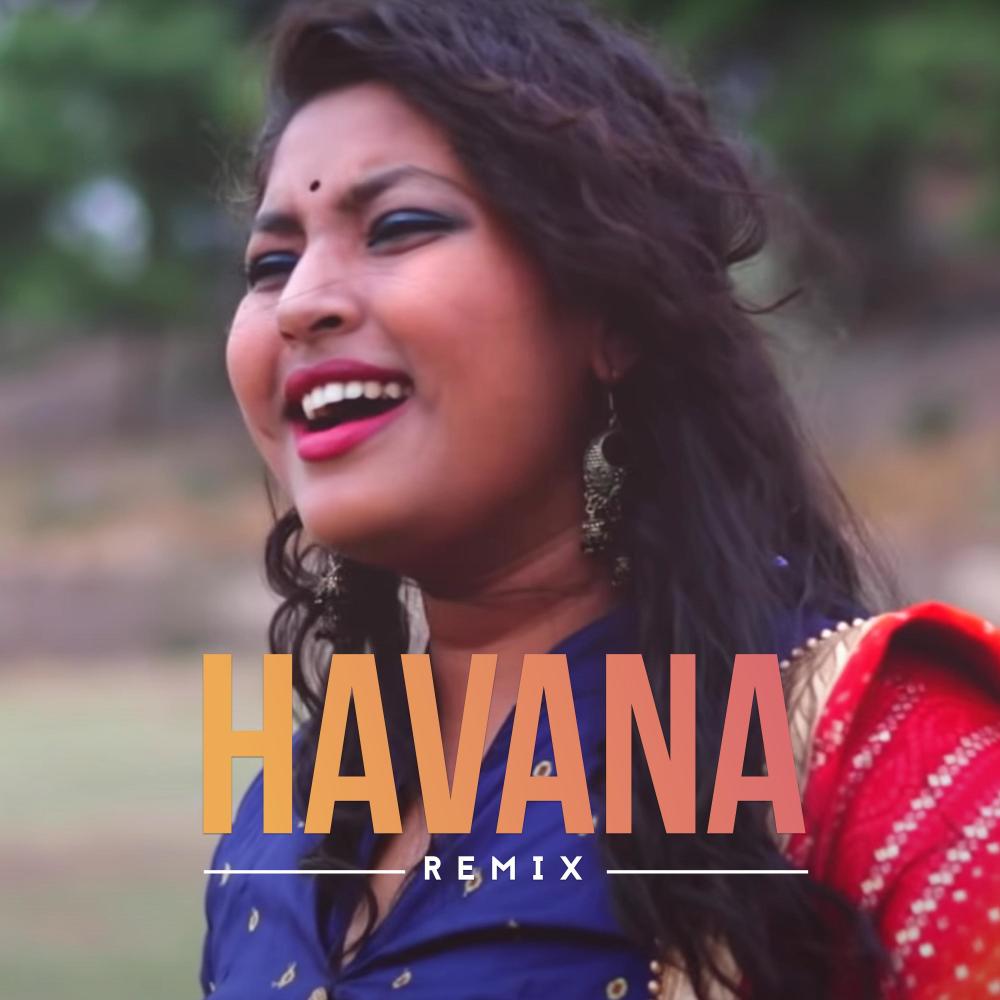 Havana (feat. Sneha Sharma) (Remix)
