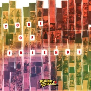 Album Tons of Friends (Explicit) oleh Rocket Rockers