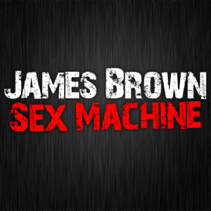 ดาวน์โหลดและฟังเพลง I Got The Feeling พร้อมเนื้อเพลงจาก James Brown