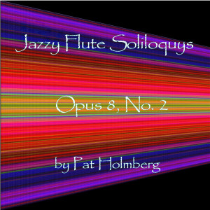 Patricia Holmberg的專輯Jazzy Flute Soliloquy No. 2