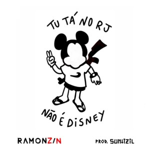 Listen to Tu Tá no Rj Não É Disney (Explicit) song with lyrics from Ramonzin