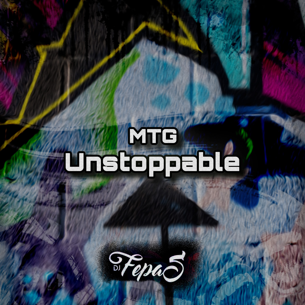 MTG Unstoppable (Explicit)