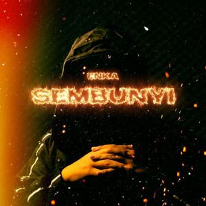 Dengarkan lagu Sembunyi nyanyian EN_KA dengan lirik