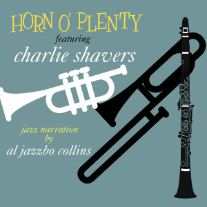 Charlie Shavers的專輯Horn O'Plenty