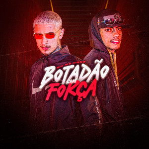 Album Botadão Com Força (Explicit) oleh MC G2