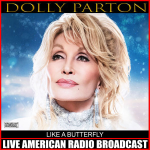 Album Like a Butterfly (Live) from Dolly Parton Live