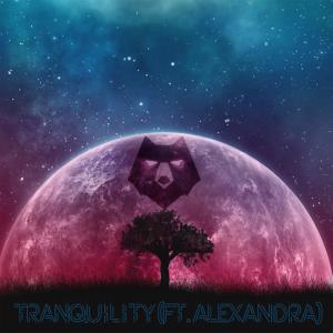 Bearbearic的专辑Tranquility (feat. Alexandra)